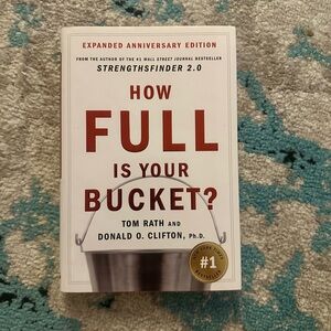 How Full Is Your Bucket? Expanded Anniversary Edition